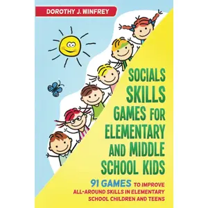 Social skills games for elementary and middle school kids. 91 games to improve all-around skills in elementary school children and teens Paperback – January 23, 2022
