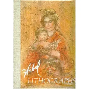 USED-Hibel Lithographs by Theodore Plotkin (Hardcover)