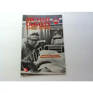 USED-Michael DeBakey: King of hearts (McGraw-Hill reading : leveled books) by Pernick, Nancy (Hardcover)