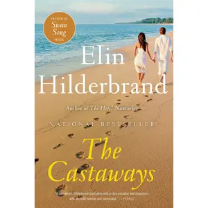 The Castaways by Elin Hilderbrand [Paperback Book]