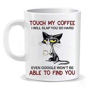 Touch My Coffee I Will Slap You So Hard Even Google Won't Be Able To Mug