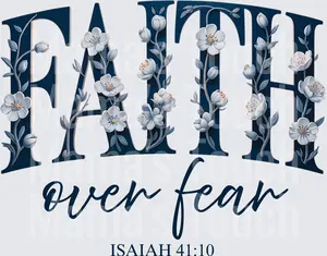 Faith Over Feal Blue Floral