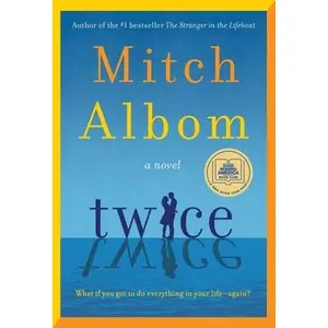 Twice -- Mitch Albom, Hardcover