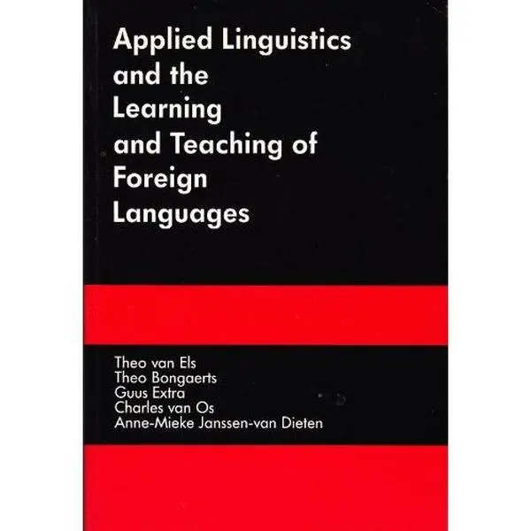 USED-Applied Linguistics and the Learning and Teaching of Foreign Languages (English and Dutch Edition) by Van Els, T. J. (Paperback)