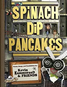 USED-Spinach Dip Pancakes by Kevin Kammeraad (Hardcover)