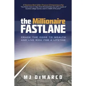 The Millionaire Fastlane: Crack the Code to Wealth and Live Rich for a Lifetime! (Anniversary): Crack the Code to Wealth and Live Rich for a Lifetime!