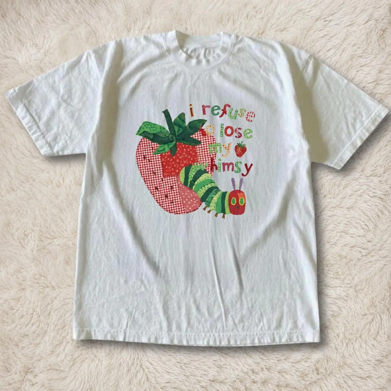 I Refuse to Lose My Whimsy Strawberry Graphic T-shirt | Cute Caterpillar Tee, Cottagecore Shirt, Whimsical Fruit Graphic, Fairycore Aesthetic, Nature Lover Gift, Unisex Casual T-shirt