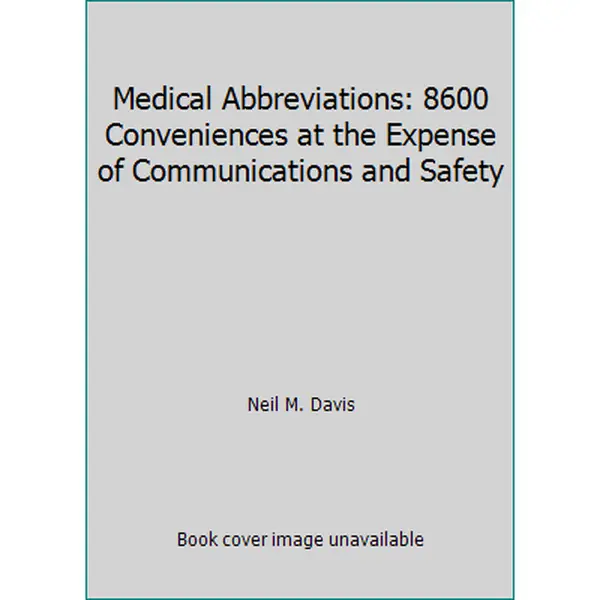 USED-Medical Abbreviations: 8600 Conveniences at the Expense of Communications and Safety by Neil M. Davis (Paperback)
