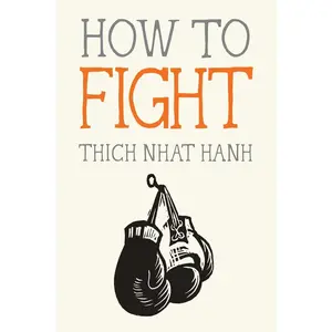 USED-How to Fight by Nhat Hanh, Thich (Paperback)