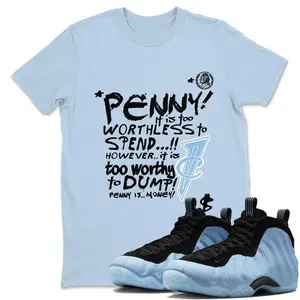 Foamposite Psychic Blue Shirt, Foams One Psychic Blue Graphic T-Shirt, Penny Is Tee Match Sneaker, Looks Good, Feels Better, Soft