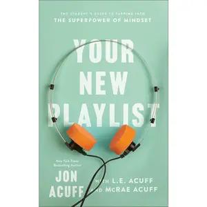USED Book - Your New Playlist: The Student's Guide to Tapping Into the Superpower of Mindset by Acuff, Jon (Paperback) - english