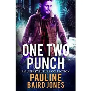 USED-One Two Punch: An Uneasy Future Bundle by Jones, Pauline Baird (Paperback)