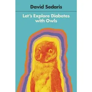 USED Book - Let's Explore Diabetes with Owls by Sedaris, David (Paperback) - english