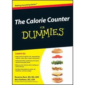 USED-The Calorie Counter For Dummies by Rosanne Rust (Paperback)