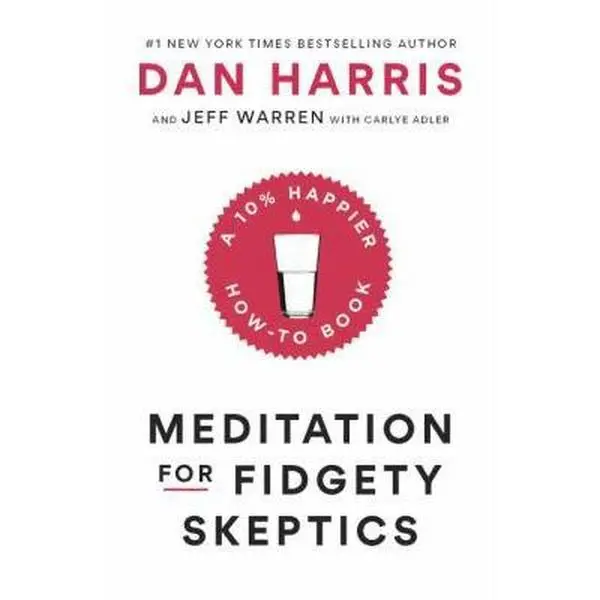 USED Book - Meditation for Fidgety Skeptics: A 10% Happier How-To Book by Harris, Dan (Hardcover) - english
