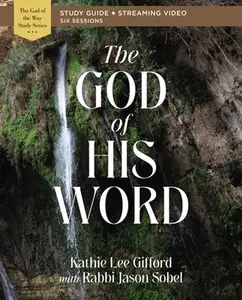 USED-The God of His Word Bible Study Guide Plus Streaming Video by Gifford, Kathie Lee (Paperback)