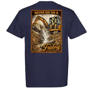 Never Dig on a Friday Shirt graphic shirts