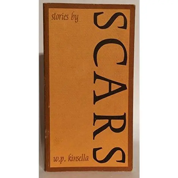 USED-Stories By Scars by W. P. Kinsella (Paperback)