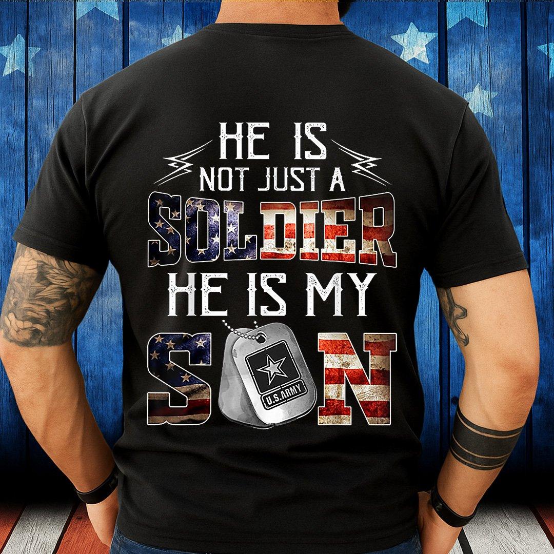 He Is Not Just A Soldier He Is My Son, Proud Army Parent T Shirt, Military Family Pride Tee, Patriotic American Flag Shirt, Cotton Crew Neck, Army Support Gift For Parents