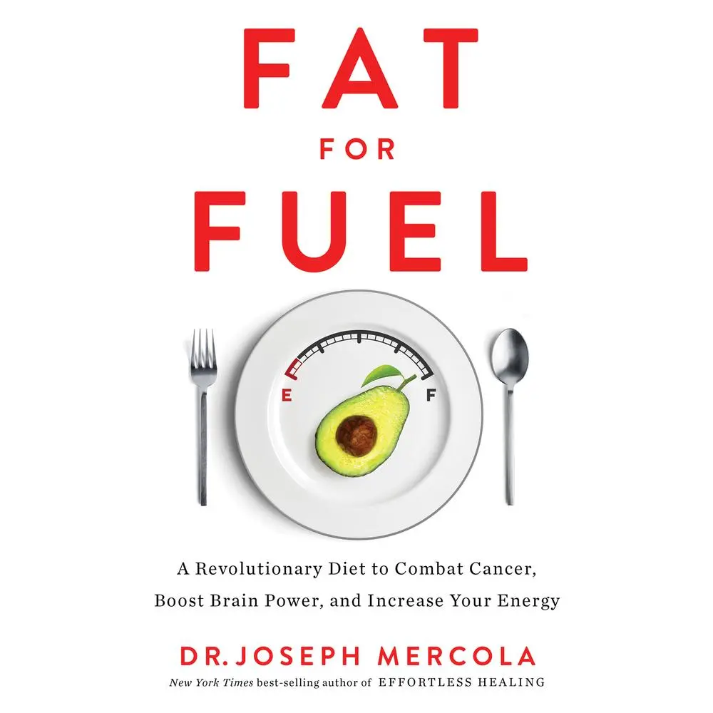 USED Book - Fat for Fuel: A Revolutionary Diet to Combat Cancer, Boost Brain Power, and Increase Your Energy by Mercola, Joseph (Paperback) - english