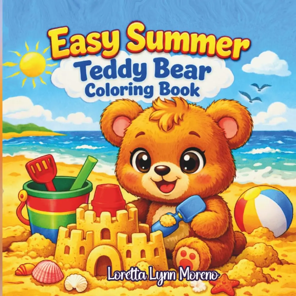 Easy Summer Bear Coloring Book: Cute Beach Bear Pages with Bold Lines for Kids, Seniors & Beginners: Adorable Beach Scenes for Kids & Beginners