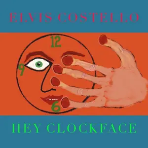 Elvis Costello - Hey Clockface  [VINYL RECORD - LP] Gatefold LP Jacket