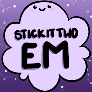 Stick It Two Em