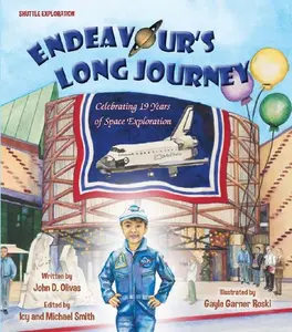 USED-Endeavour's Long Journey by John D. Olivas (Hardcover)