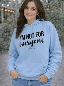 I'm Not For Everyone Graphic Hoodie - Soft Smooth Stylish Cozy Hoodie for Cooler Evenings 50% Cotton 50% Polyester Double Lined Hood