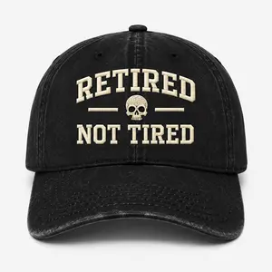Retired Not Tired Embroidered Washed Dad Hat, Funny Retirement Gift Vintage Baseball Cap, Retired Life Statement Hat, Retro Distressed Adjustable Cap, Gift for Retired Men Women Grandpa Dad