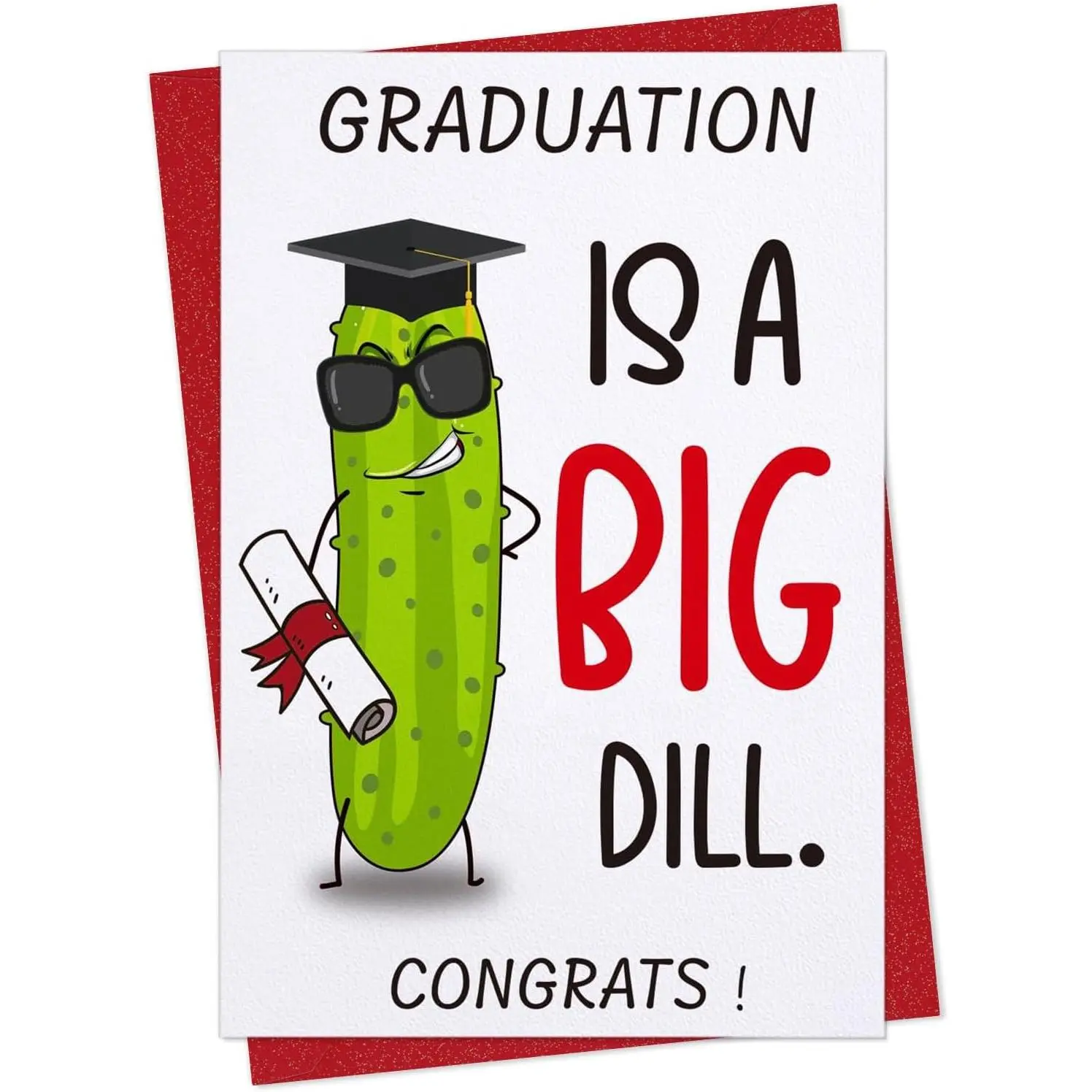 Funny Graduation Card for Him - Graduation Is a Big Dill Grads Gift Card with Envelope 2026 Congrats Grad Gifts for Son Daughter Friends High School Grads College Graduates