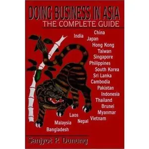 USED Book - Doing Business in Asia, 21 Maps & Index: The Complete Guide by Sanjyot P. Dunung (Hardcover) - english