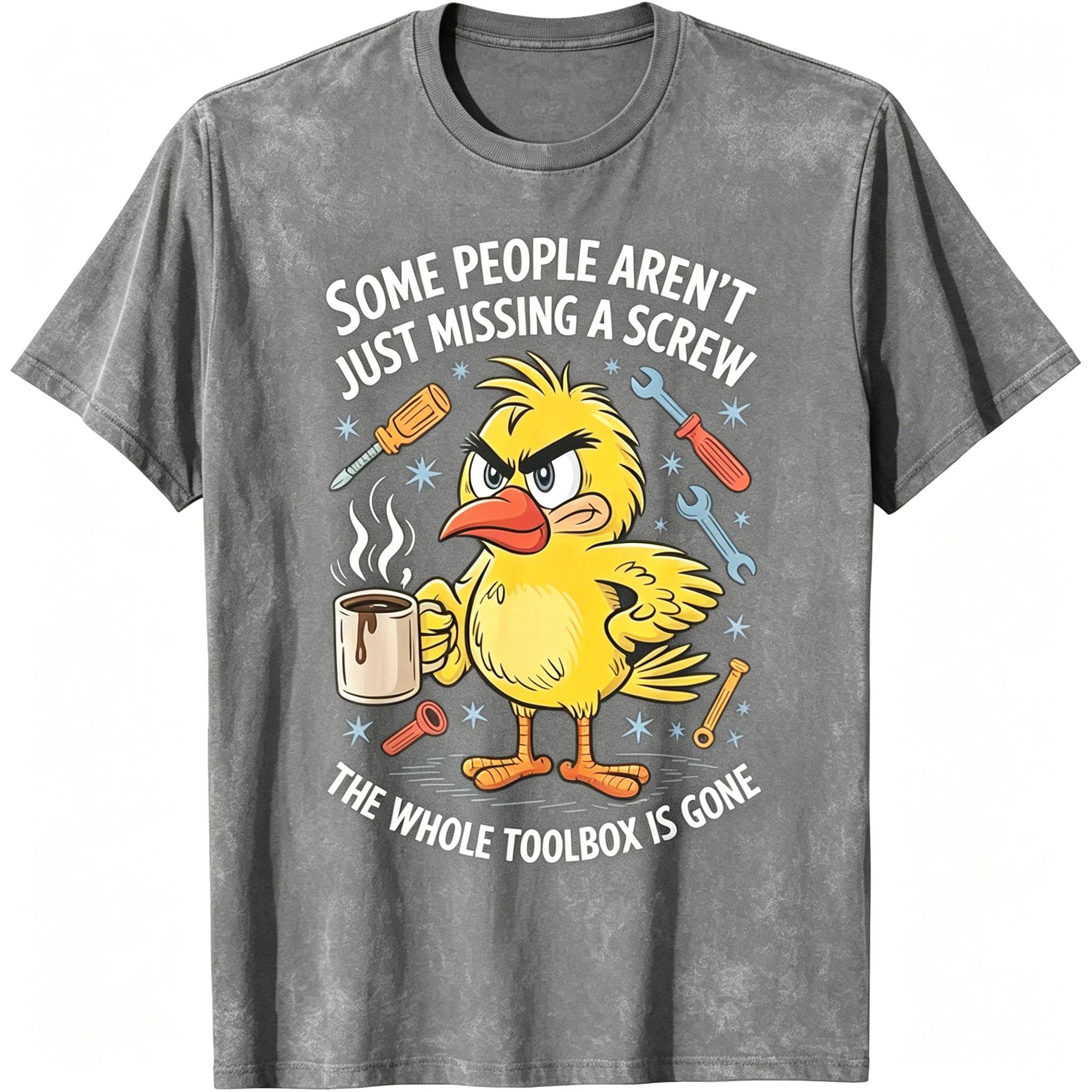 Some People Aren't Just Missing A Screw, Funny Duck T-Shirt funny graphic tee men’s trendy t-shirts deals humorous 90s streetwear covenant penny tees meme boyfriend good graphic sluggy