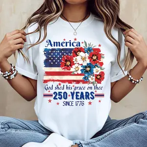 America Flag With Flowers And Text God Shed His Grace On Thee 250 Years Since 1776 Print T Shirt White Casual Loose Fit For Everyday Wear And Outdoor Activities