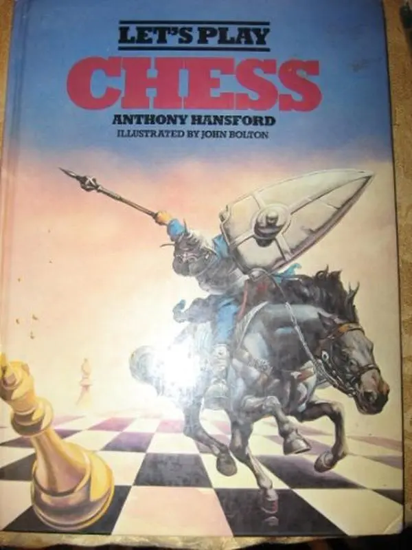 Used Let's Play Chess Tutorial Book by Anthony Hansford, Hardcover Edition