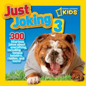 USED-Just Joking 3: 300 Hilarious Jokes about Everything, Including Tongue Twisters, Riddles, and More! by Musgrave, Ruth A. (Paperback)