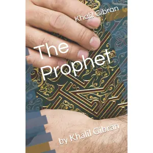 The Prophet: by Khalil Gibran Paperback – January 10, 2019