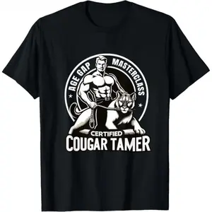 Funny Inappropriate Humor Certified Cougar Tamer Gag T-Shirt Made In USA