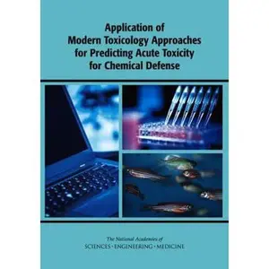 USED-Application of Modern Toxicology Approaches for Predicting Acute Toxicity for Chemical Defense by National Academies of Sciences Engineeri (Paperback)
