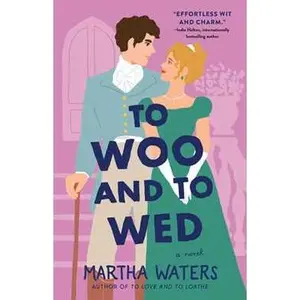 TO WOO AND TO WED: A NOVEL [Tradepaper]