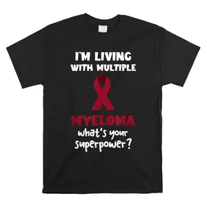 Multiple Myeloma Awareness Myeloma Superpower Blood Cancer Shirt Cotton Fabric