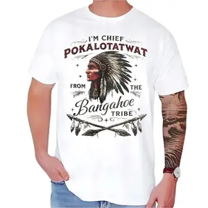 I'm Chief Pokalotatwat from The Tribe Indigenous Native T-Shirt, Vintage Chief Kickabiitch From The Slapahoe Tribe Shirt, Funny Indian Chife