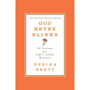 God Never Blinks by Regina Brett [Paperback Book]