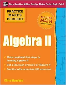 USED-Practice Makes Perfect: Algebra II by Christopher Monahan (Paperback)