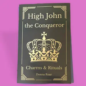 High John the Conqueror Spell Book, Hoodoo Ancient Powerful Spiritual Rituals Guide for History & Culture Enthusiasts