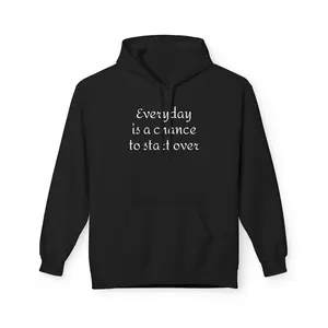 Men's Casual Longsleeve Hoodie - Comfortable, Cozy, Laid-Back, Lounge, Overhead Inspirational Pullover Sweatshirt with "Everyday is a chance to start over" Slogan, Menswear Top, Comfortable Men's Hoodies, Cozy Men's Hoodies
