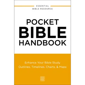 Pocket Bible Handbook: Enhance Your Bible Study---Outlines, Timelines, Charts, and   Maps (Nelson’s Pocket Reference Series) by Thomas Nelson [Paperback Book]