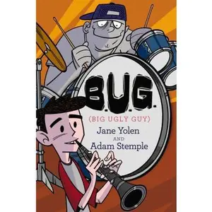 USED-B.U.G. (Big Ugly Guy) by Jane Yolen (Hardcover)