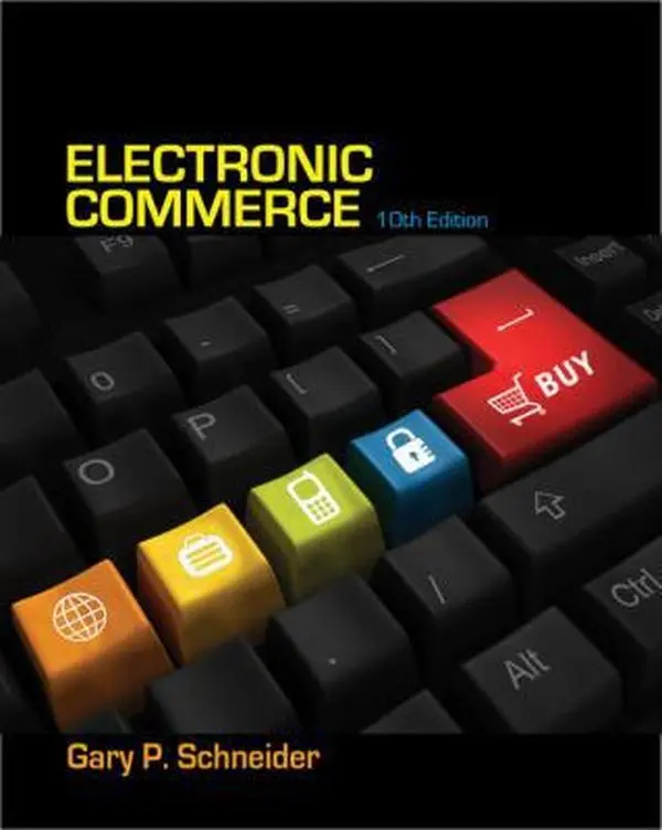 USED-Electronic Commerce by Gary Schneider (Paperback)