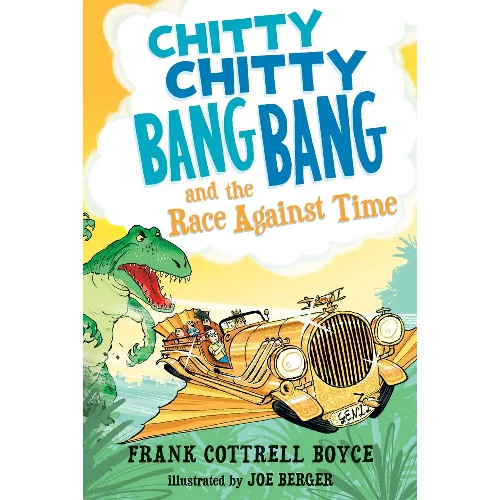 USED-Chitty Chitty Bang Bang and the Race Against Time by Cottrell Boyce, Frank (Hardcover)